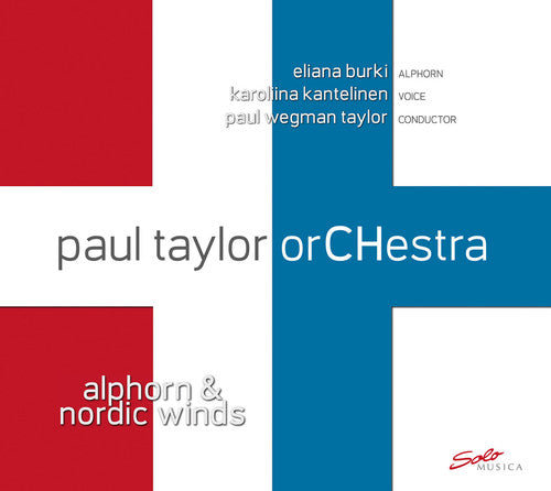 Alakotila / Paul Taylor Orchestra / Taylor / Burki - Alphorn & Nordic Winds - Music CD
