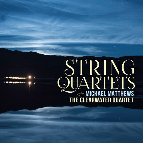 Matthews / Clearwater Quartet - String Quartets - Music CD