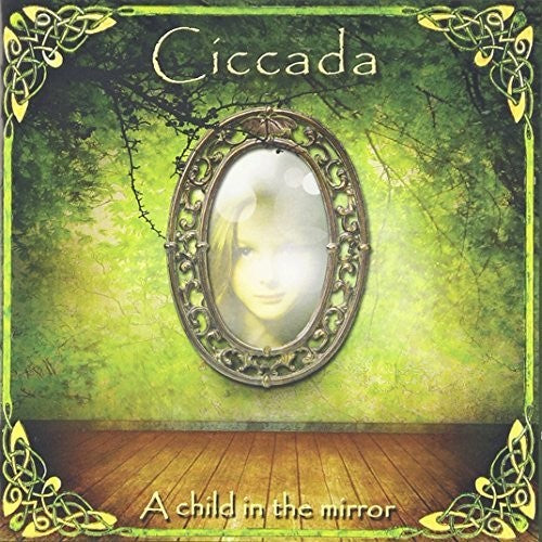 Ciccada - Child In The Mirror - Music CD