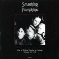 Smashing Pumpkins - Live At Riviera Theatre In Chicago, October 23th 1995 (2xLP) Vinyl Record