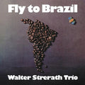 Strerath,walter - Fly To Brazil - Music CD