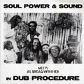 Soul Power & Sound, Al Breadwinner - Soul Power & Sound Meets Al Breadwinner In Dub Procedure Vinyl Record