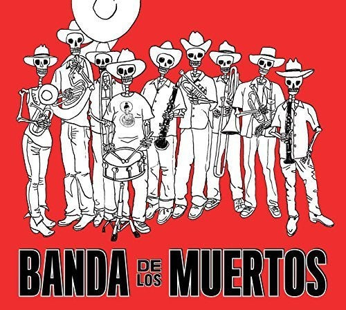 Banda De Los Muertos - Banda De Los Muertos - Music CD