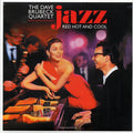 Dave Brubeck Quartet - Jazz: Red Hot and Cool (180g) (red vinyl) Vinyl Record