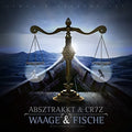 Absztrakkt & Cr7z - Waage & Fische - Music CD