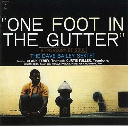 Bailey,dave - One Foot In The Gutter - Music CD