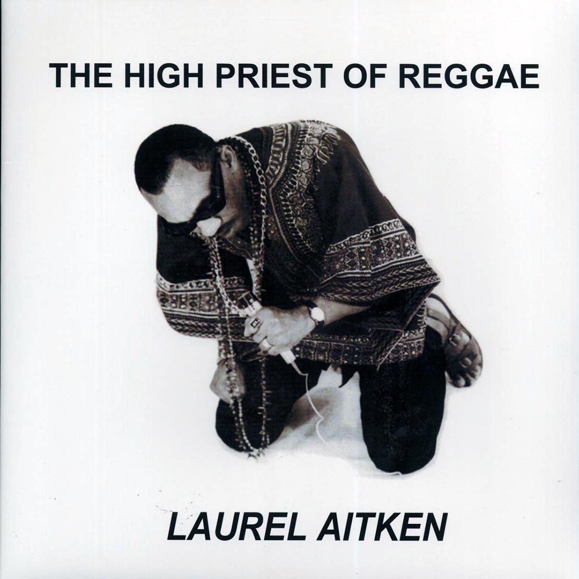 Laurel Aitken - The High Priest Of Reggae (+4 bonus tracks) Vinyl Record