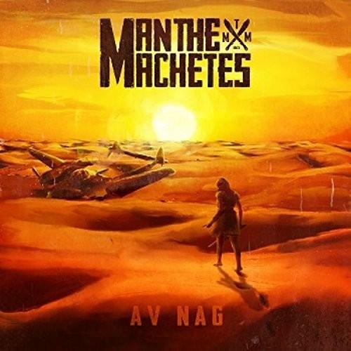 Man The Machetes - Av Nag - Vinyl Record