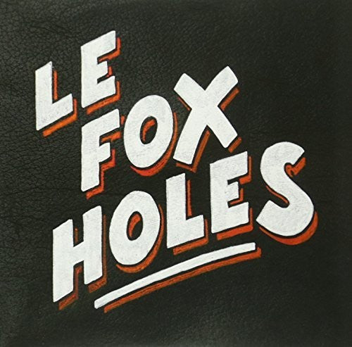 Le Fox Holes - Le Fox Holes Ep - Vinyl Record