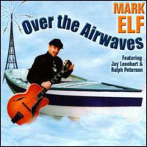 Elf,mark - Over The Airwaves - Music CD