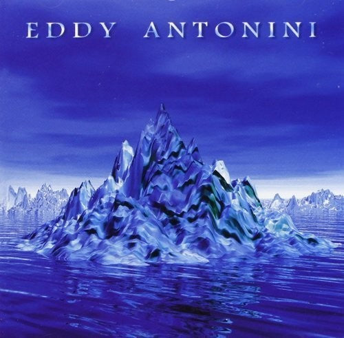 Antonini,eddy - When Water Became Ice - Music CD