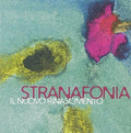 Stranafonia - Il Nuovo Rinascimento - Music CD