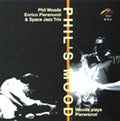 Woods,phil / Pieranunzi & Trio - Pays Pieranunzi - Music CD