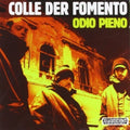 Colle Der Fomento - Odio Pieno - Music CD