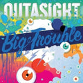 Outasight - Big Trouble - Music CD