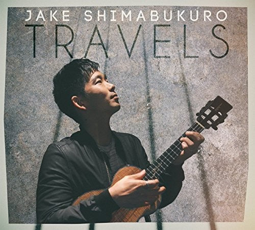 Shimabukuro,jake - Travels - Music CD