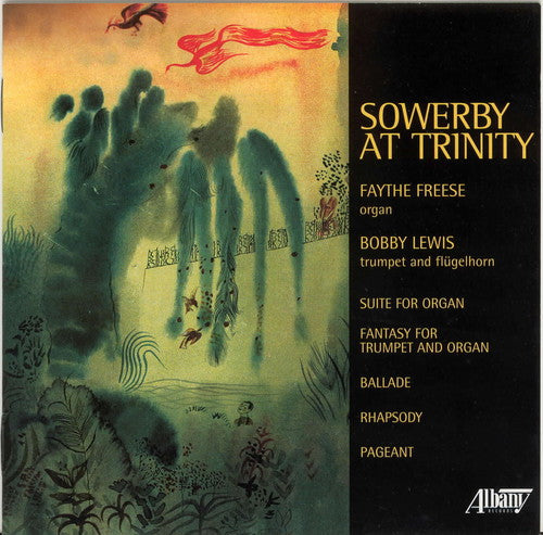 Sowerby / Freese / Lewis - Suite For Organ / Fantasy For Trumpet & Organ - Music CD