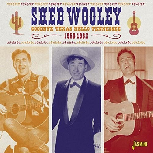 Wooley,sheb - Goodbye Texas Hello Tennessee 1950-62 - Music CD