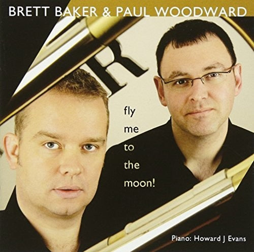 Baker,brett / Woodward,paul - Fly Me To The Moon - Music CD