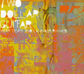 Two Dollar Guitar - Weak Beats & Lame-ass Rhymes - Music CD