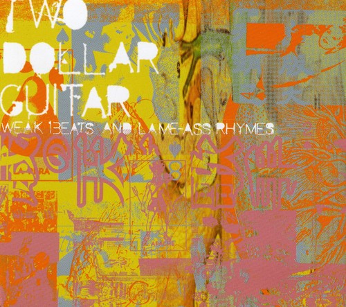 Two Dollar Guitar - Weak Beats & Lame-ass Rhymes - Music CD