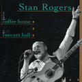 Rogers,stan - From Coffee House To Concert Hall - Music CD