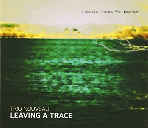 Trio Nouveau - Leaving A Trace - Music CD