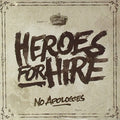 Heroes For Hire - No Apologies - Music CD