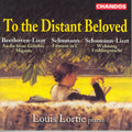 Liszt / Beethoven / Schumann / Lortie,louis - To The Distant Beloved: Beethoven & Schumann Trans - Music CD