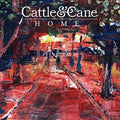 Cattle & Cane - Home - Music CD