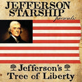 Jefferson Starship - Jefferson's Tree Of Liberty - Music CD
