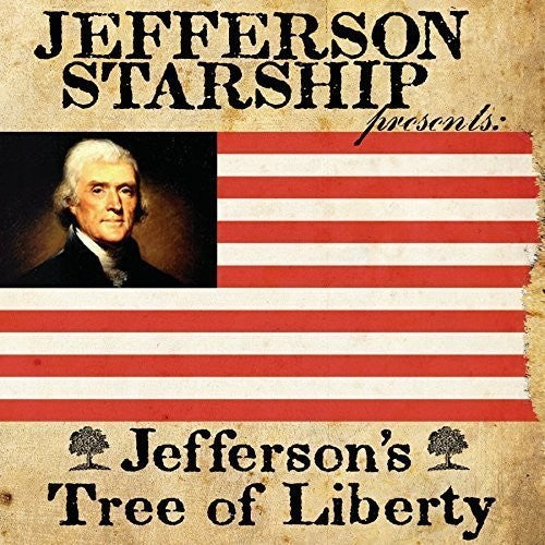 Jefferson Starship - Jefferson's Tree Of Liberty - Music CD