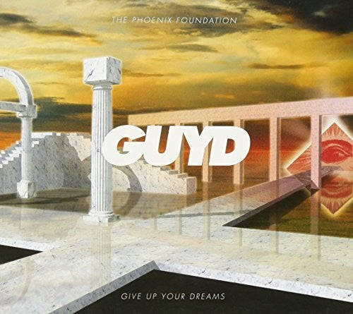Phoenix Foundation - Give Up Your Dreams - Music CD