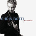 Botti,chris - To Love Again - Music CD