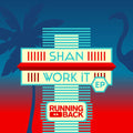 Shan - (you Better) Work It - Vinyl Record