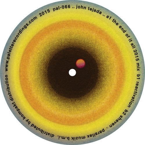 Tejada,john - End Of It All 2015 Mix - Vinyl Record