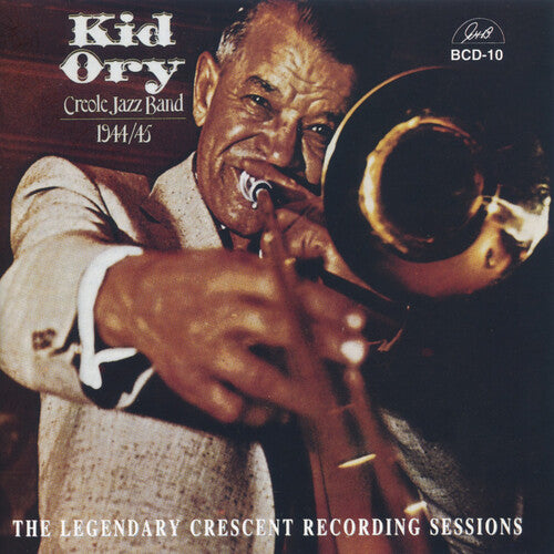 Ory,kid - Legendary 1944-45 Crescent Records - Music CD