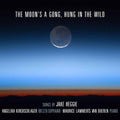 Heggie / Kirchschlager,angelika - Moon's A Gong Hung In The Wild - Music CD