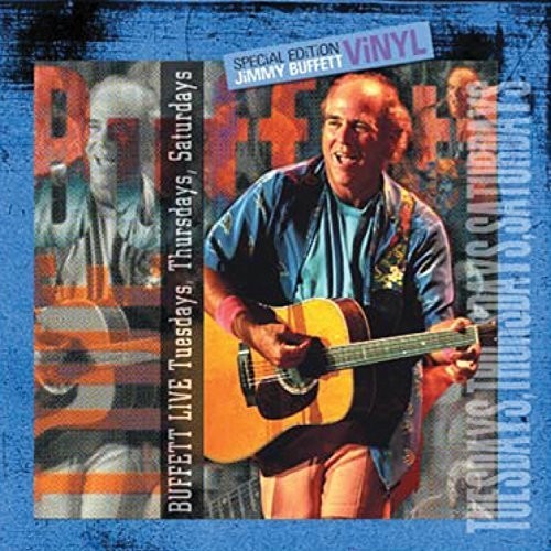 Buffett,jimmy - Live Tuesday's Thursday's & Saturday's - Vinyl Record