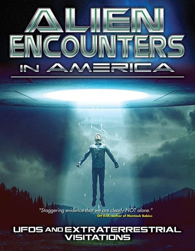 Alien Encounters America: Ufos & Extraterrestrial - Alien Encounters America: Ufos & Extraterrestrial - DVD