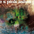 Use Of Ashes - Pink Ashes - Vinyl Record