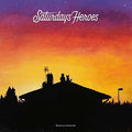 Saturday's Heroes - Hometown Serenade - Vinyl Record