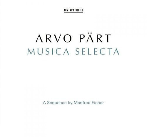 Part,arvo - Arvo Part: Musica Selecta - A Sequence By Manfred - Music CD