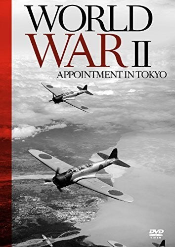 World War Ii - Appointment In Tokyo - World War Ii - Appointment In Tokyo - DVD
