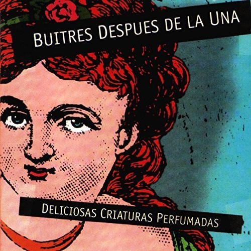 Buitres Despues De La Una - Deliciosas Criaturas Perfumadas - Vinyl Record
