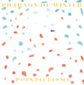 Pharaon De Winter - Pointillisme - Vinyl Record