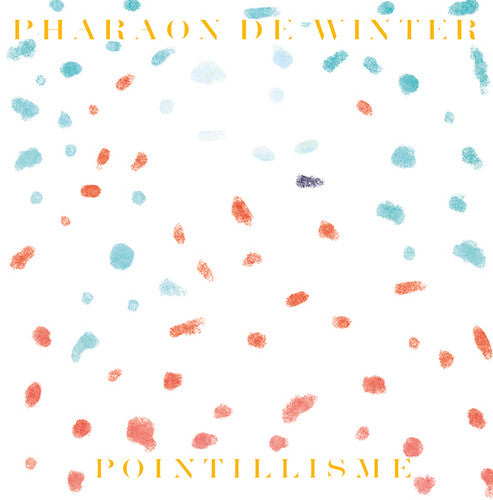 Pharaon De Winter - Pointillisme - Vinyl Record