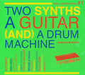Various - Two Synths A Guitar And A Drum Machine #1: Post Punk Dance Music CD