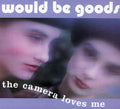 Would-be-goods - Camera Loves Me - Music CD