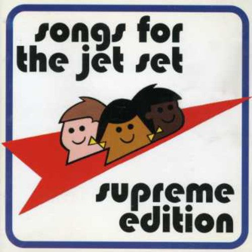 Songs For The Jet Set: Supreme Edition / Various - Songs For The Jet Set: Supreme Edition / Various - Music CD
